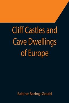 portada Cliff Castles and Cave Dwellings of Europe (in English)
