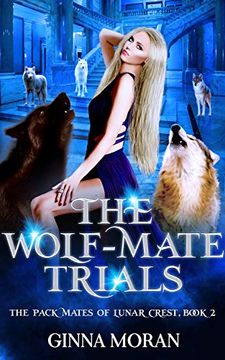 portada The Wolf-Mate Trials (The Pack Mates of Lunar Crest) (en Inglés)
