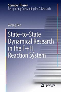 portada State-to-State Dynamical Research in the F+H2 Reaction System (Springer Theses)