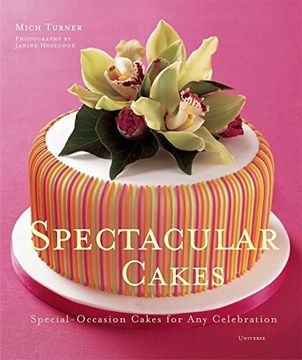 portada Spectacular Cakes: Special-Occasion Cakes for any Celebration (en Inglés)