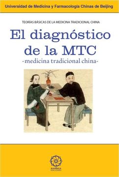 portada El Diagnóstico de la Mtc: Teorías Básicas de la Medicina Tradicional China. Tomo ii (in Spanish)