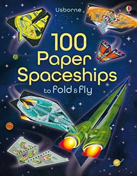 portada 100 Paper Spaceships to Fold and fly (en Inglés)