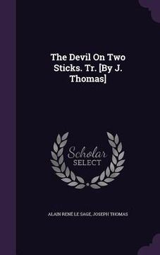 portada The Devil On Two Sticks. Tr. [By J. Thomas] (en Inglés)