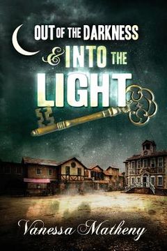 portada Out of the Darkness and Into the Light (in English)