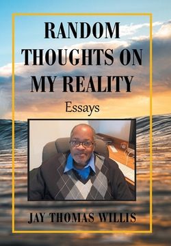 portada Random Thoughts on My Reality: Essays (en Inglés)