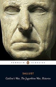 portada Catiline's War, the Jugurthine War, Histories: With the Jugurthine war (Penguin Classics) 