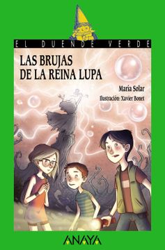 portada Las Brujas de la Reina Lupa (Literatura Infantil (6-11 Años) - el Duende Verde)