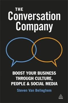 portada The Conversation Company: Boost Your Business Through Culture, People and Social Media (en Inglés)