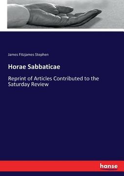 portada Horae Sabbaticae: Reprint of Articles Contributed to the Saturday Review