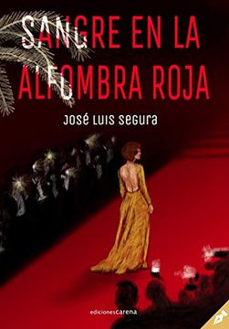 portada Sangre en la Alfombra Roja: 470 (Narrativa Carena) (in Spanish)