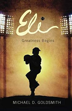 portada Eli: Greatness Begins (en Inglés)