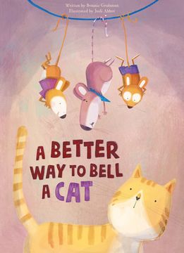 portada A Better way to Bell a cat (en Inglés)