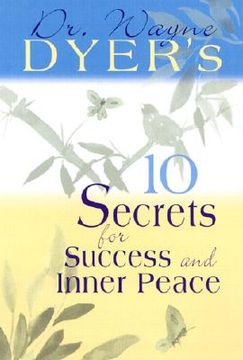 10 secrets for success and inner peace