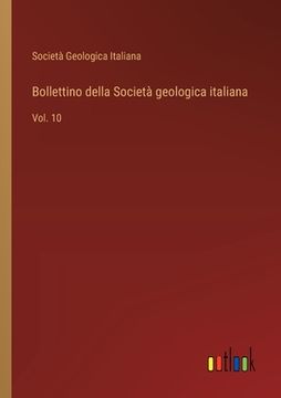 portada Bollettino della Società geologica italiana: Vol. 10 (en Italiano)