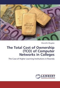 portada The Total Cost of Ownership (TCO) of Computer Networks in Colleges: The Case of Higher Learning Institutions in Rwanda
