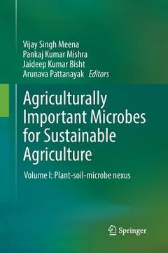 portada Agriculturally Important Microbes for Sustainable Agriculture: Volume I: Plant-Soil-Microbe Nexus (en Inglés)