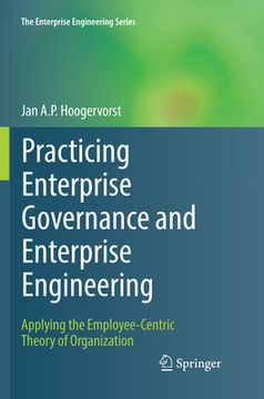 portada Practicing Enterprise Governance and Enterprise Engineering: Applying the Employee-Centric Theory of Organization (en Inglés)