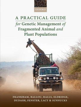 portada A Practical Guide for Genetic Management of Fragmented Animal and Plant Populations 