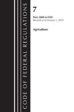 portada Code of Federal Regulations, Title 07 Agriculture 2000-End, Revised as of January 1, 2023: Part 1 (en Inglés)