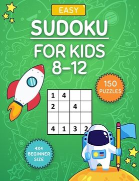 portada Sudoku For Kids 8-12: Sudoku For Kids To Improve Logical Thinking - EASY DIFFICULTY (en Inglés)