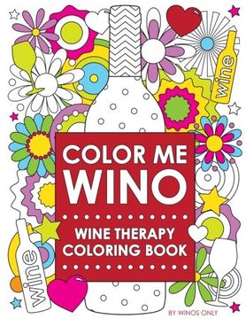 portada Color Me Wino: Wine Therapy Coloring Book
