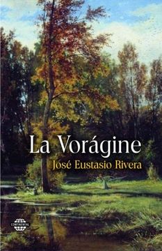 portada La Vorágine (Spanish Edition)