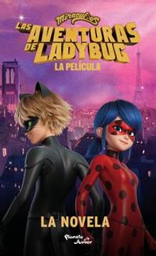 portada Las Aventuras de Ladybug. La Película. La Novela (in Spanish)