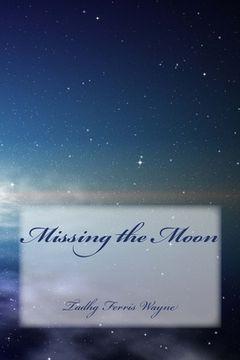 portada Missing the Moon (en Inglés)