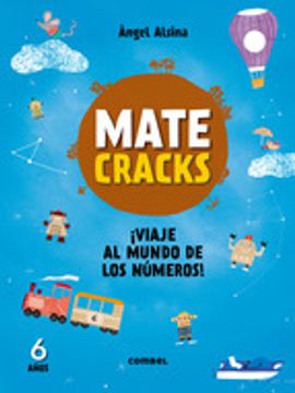 portada Matecracks¡ Viaje al Mundo de los Números! 6 Años (in Spanish)