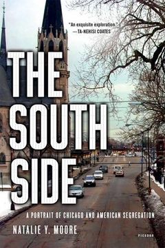 portada The South Side: A Portrait of Chicago and American Segregation (in English)