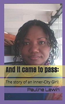 portada And it Came to Pass! The Story of an Inner-City Girl! (en Inglés)