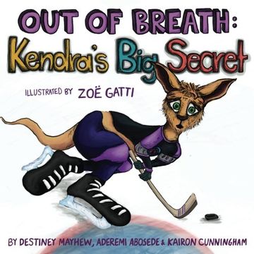 portada Out of Breath: Kendra's Big Secret: Volume 15 (Books by Teens)