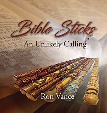 portada Bible Sticks: An Unlikely Calling