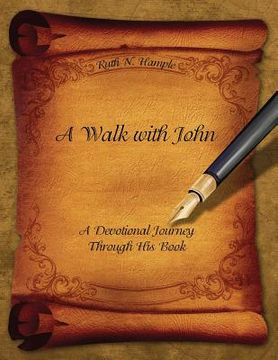 portada A Walk with John: A Devotional Journey Through His Book