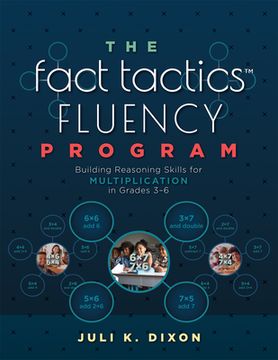 portada The Fact Tactics Fluency Program: Building Reasoning Skills for Multiplication in Grades 3-6 (Teach Students More Than Fact Recall. Help Them Learn to (en Inglés)