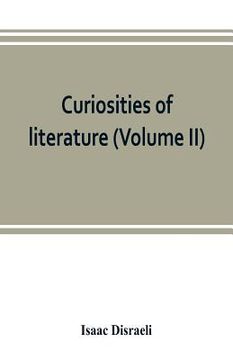 portada Curiosities of literature (Volume II) (en Inglés)