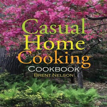 portada Casual Home Cooking (in English)