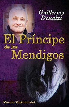 portada El Príncipe de los Mendigos: Novela Testimonial (in Spanish)