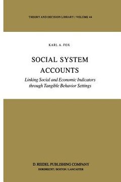 portada Social System Accounts: Linking Social and Economic Indicators Through Tangible Behavior Settings (en Inglés)