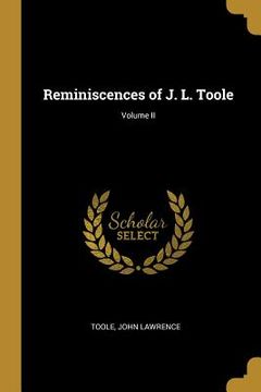 portada Reminiscences of J. L. Toole; Volume II (en Inglés)