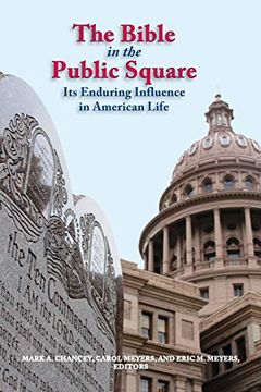 portada The Bible in the Public Square: Its Enduring Influence in American Life (Biblical Scholarship in North America) (en Inglés)
