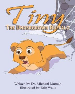 portada Tiny the Undergrown Buffalo (in English)