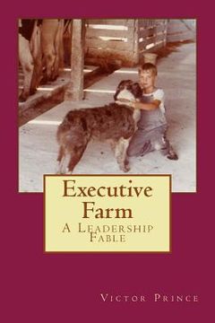 portada Executive Farm: A Leadership Fable (en Inglés)