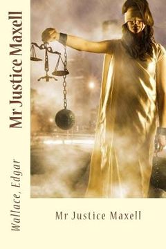 portada Mr Justice Maxell (en Inglés)