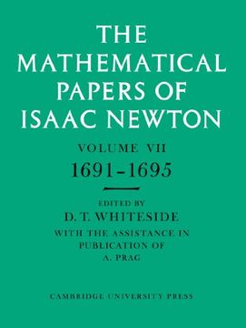 portada The Mathematical Papers of Isaac Newton: Volume 7, 1691-1695 (The Mathematical Papers of sir Isaac Newton) (v. 7) (in English)