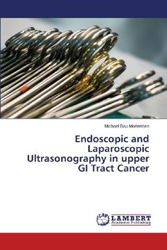 portada Endoscopic and Laparoscopic Ultrasonography in Upper GI Tract Cancer