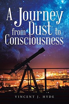 portada A Journey From Dust to Consciousness 