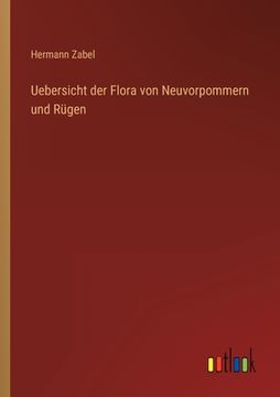 portada Uebersicht der Flora von Neuvorpommern und Rügen (en Alemán)
