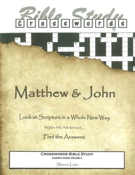 portada Crosswords Bible Study: Matthew and John Leader's Guide Volume 6 - Crosswords Bible Study Leader's Guide (en Inglés)