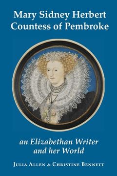 portada Mary Sidney Herbert, Countess of Pembroke: an Elizabethan writer and her world (en Inglés)